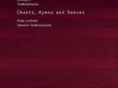 ANJA LECHNER & VASSILIS TSABROPOULOS - CHANTS HYMNS & DANCES Discount