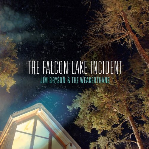 BRYSON, JIM AND THE WEAKERTHANS - FALCON LAKE INCIDENT For Cheap