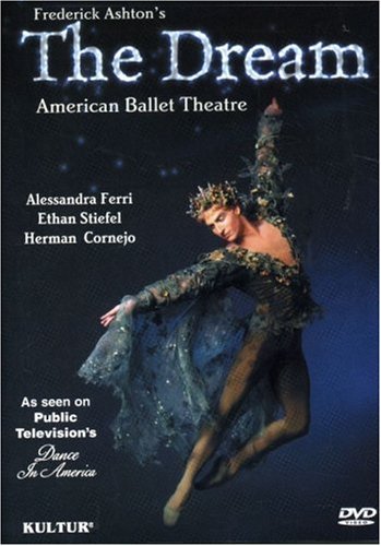 ASHTON - THE DREAM   ETHAN STIEFEL, ALESSANDRA FERRI, HERMAN CORNEJO, AMERICAN BALLET THEATER Online Sale