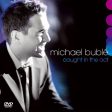 BUBLE, MICHAEL - CAUGHT IN THE ACT Supply