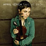 VERCH, APRIL - TAKE ME BACK For Sale