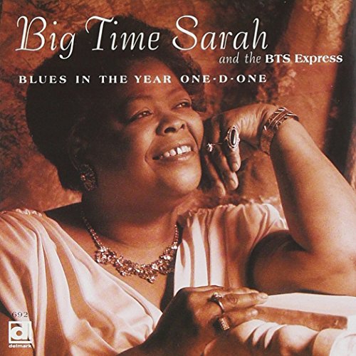 BIG TIME SARAH - BLUES IN THE YEAR ONE-D-ONE For Sale