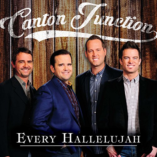 CANTON JUNCTION  - EVERY HALLELUJAH Cheap