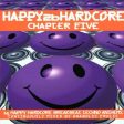 VARIOUS - HAPPY 2B HARDCORE - CHAPTER 5 Supply