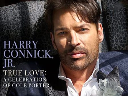 CONNICK JR., HARRY  - TRUE LOVE: A CELEBRATION OF COLE PORTER Fashion