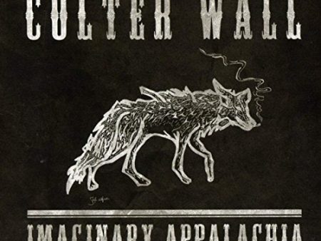 COLTER WALL - IMAGINARY APPALACHIA For Sale