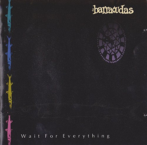 BARRACUDAS - WAIT FOR EVERYTHING Sale