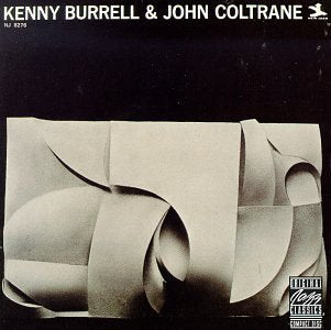 BURRELL, KENNY COLTRANE;JOHN - KENNY BURRELL W JOHN COLTRANE For Discount