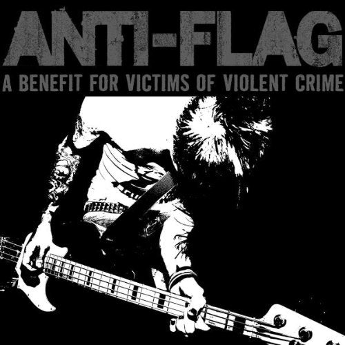 ANTI-FLAG - A BENEFIT FOR VICTIMS OF... Online