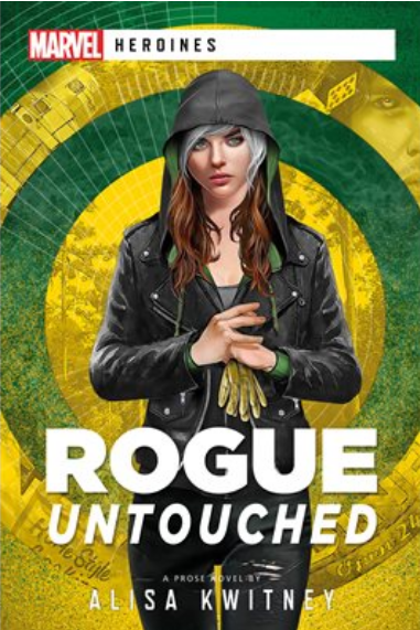 Rogue: Untouched (Marvel: Heronies) (Book) Hot on Sale