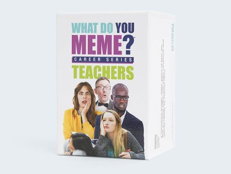 What Do You Meme?: Career Series - Teachers For Sale