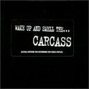 CARCASS - WAKE UP AND SMELL THE Sale